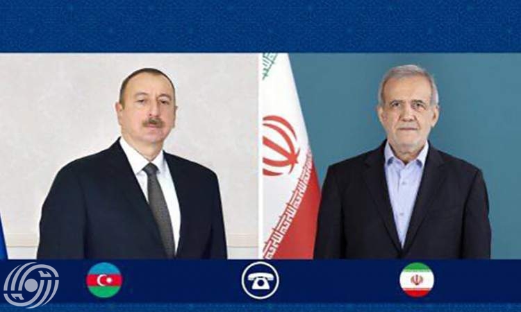 بزشكيان يؤكد على تطوير وتعزيز العلاقات مع جمهورية اذربيجان